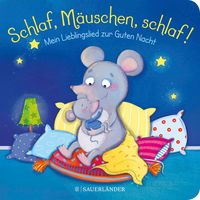 Produktbild: Schlaf, M&auml;uschen, schlaf! Mein Lieblingslied zur Guten Nacht