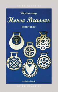 Produktbild: Vince, J: Discovering Horse Brasses