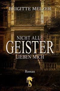 Produktbild: Nicht alle Geister lieben mich
