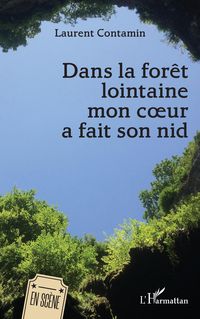 Produktbild: Dans la for&ecirc;t lointaine mon coeur a fait son nid