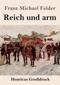 Produktbild: Reich und arm (Gro&szlig;druck)