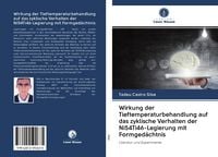 Produktbild: Wirkung der Tieftemperaturbehandlung auf das zyklische Verhalten der Ni54Ti46-Legierung mit Formged&auml;chtnis
