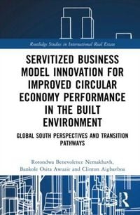 Produktbild: Servitised Business Model Innovation for Improved Circular Economy Performance in the Built Environment