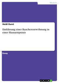 Produktbild: Einf&uuml;hrung einer Raucherentw&ouml;hnung in einer Hausarztpraxis