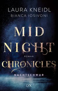 Bild vom Artikel Midnight Chronicles - Nachtschwur vom Autor Bianca Iosivoni