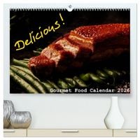 Produktbild: Delicious - Gourmet Food Calendar 2026 / UK-Version (High Quality Premium Wall Calendar 2026 DIN A2 landscape),CALVENDO 12 Month Wall Calendar