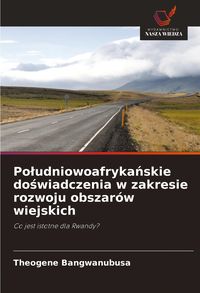 Produktbild: Po&iquest;udniowoafryka&iquest;skie do&iquest;wiadczenia w zakresie rozwoju obszar&oacute;w wiejskich