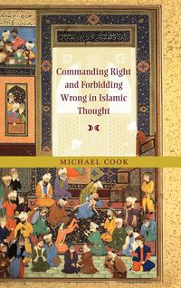 Produktbild: Commanding Right and Forbidding Wrong in Islamic Thought