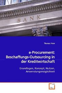 Bild vom Artikel Peter, T: e-Procurement: Beschaffungs-Outsourcing in der Kre vom Autor Thomas Peter