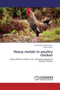 Produktbild: Khan, M: Heavy metals in poultry chicken