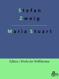 Bild vom Artikel Maria Stuart vom Autor Stefan Zweig