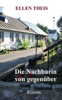 Produktbild: Die Nachbarin von gegen&uuml;ber