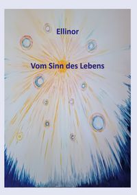 Produktbild: Ellinor - Vom Sinn des Lebens