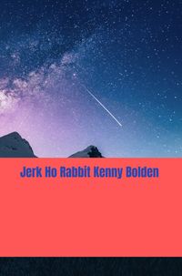 Produktbild: Jerk Ho Rabbit Kenny Bolden