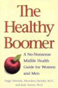 Produktbild: The Healthy Boomer: A No-Nonsense Midlife Health Guide for Women and Men