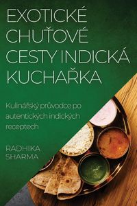 Produktbild: Exotick&eacute; Chu&iquest;ov&eacute; Cesty Indick&aacute; Kucha&iquest;ka