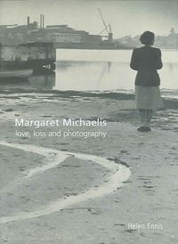 Produktbild: Margaret Michaelis: Love, Loss and Photography