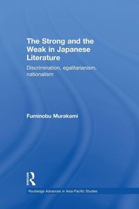 Produktbild: The Strong and the Weak in Japanese Literature