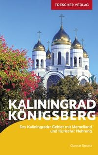 Bild vom Artikel TRESCHER Reiseführer Kaliningrad Königsberg vom Autor Gunnar Strunz
