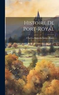 Produktbild: Histoire De Port-royal