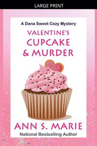 Produktbild: Valentine's Cupcake & Murder (A Dana Sweet Cozy Mystery Book 6)