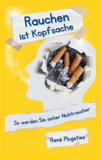 Produktbild: Rauchen ist Kopfsache