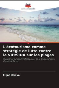 Produktbild: L'&eacute;cotourisme comme strat&eacute;gie de lutte contre le VIH/SIDA sur les plages