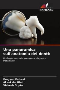 Produktbild: Una panoramica sull'anatomia dei denti: