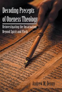Produktbild: Decoding Precepts of Oneness Theology