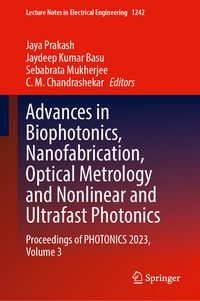 Produktbild: Advances in Biophotonics, Nanofabrication, Optical Metrology and Nonlinear and Ultrafast Photonics