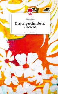 Produktbild: Das ungeschriebene Gedicht. Life is a Story - story.one