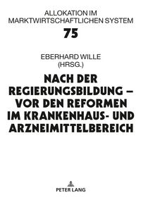 Produktbild: Nach der Regierungsbildung &ndash; vor den Reformen im Krankenhaus- und Arzneimittelbereich