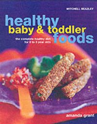 Produktbild: Healthy Baby and Toddler Foods