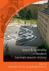 Produktbild: Space and Spatiality in Modern German-Jewish History