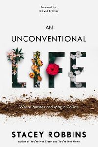 Produktbild: An Unconventional Life: Where Messes and Magic Collide