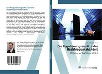 Produktbild: Die Regulierungsans&auml;tze des Hochfrequenzhandels