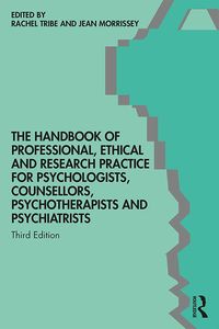 Produktbild: The Handbook of Professional Ethical and Research Practice for Psychologists, Counsellors, Psychotherapists and Psychiatrists
