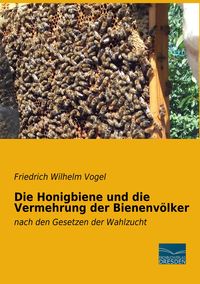 Produktbild: Die Honigbiene und die Vermehrung der Bienenv&ouml;lker
