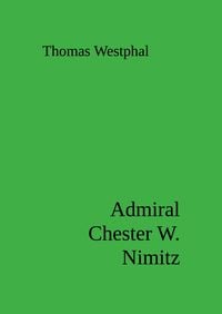 Produktbild: Admiral Chester W. Nimitz