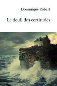 Produktbild: Le deuil des certitudes