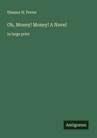 Produktbild: Oh, Money! Money! A Novel