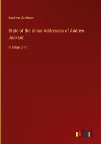 Produktbild: State of the Union Addresses of Andrew Jackson