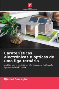 Produktbild: Carater&iacute;sticas electr&oacute;nicas e &oacute;pticas de uma liga tern&aacute;ria