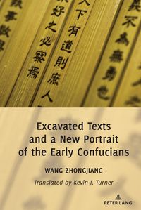 Produktbild: Excavated Texts and a New Portrait of the Early Confucians