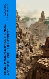 Produktbild: Sacred Mysteries Among the Mayas and the K'iche's (Illustrated)