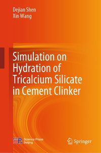 Produktbild: Simulation on Hydration of Tricalcium Silicate in Cement Clinker