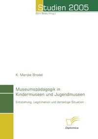 Produktbild: Museumsp&auml;dagogik in Kindermuseen und Jugendmuseen