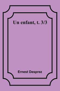 Produktbild: Un enfant, t. 3/3