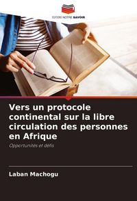 Produktbild: Vers un protocole continental sur la libre circulation des personnes en Afrique