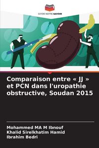 Produktbild: Comparaison entre ' JJ ' et PCN dans l'uropathie obstructive, Soudan 2015